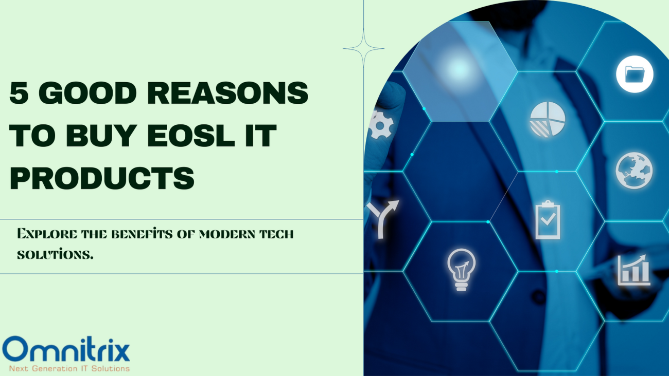 5 Good Reasons to Buy EOSL IT Products