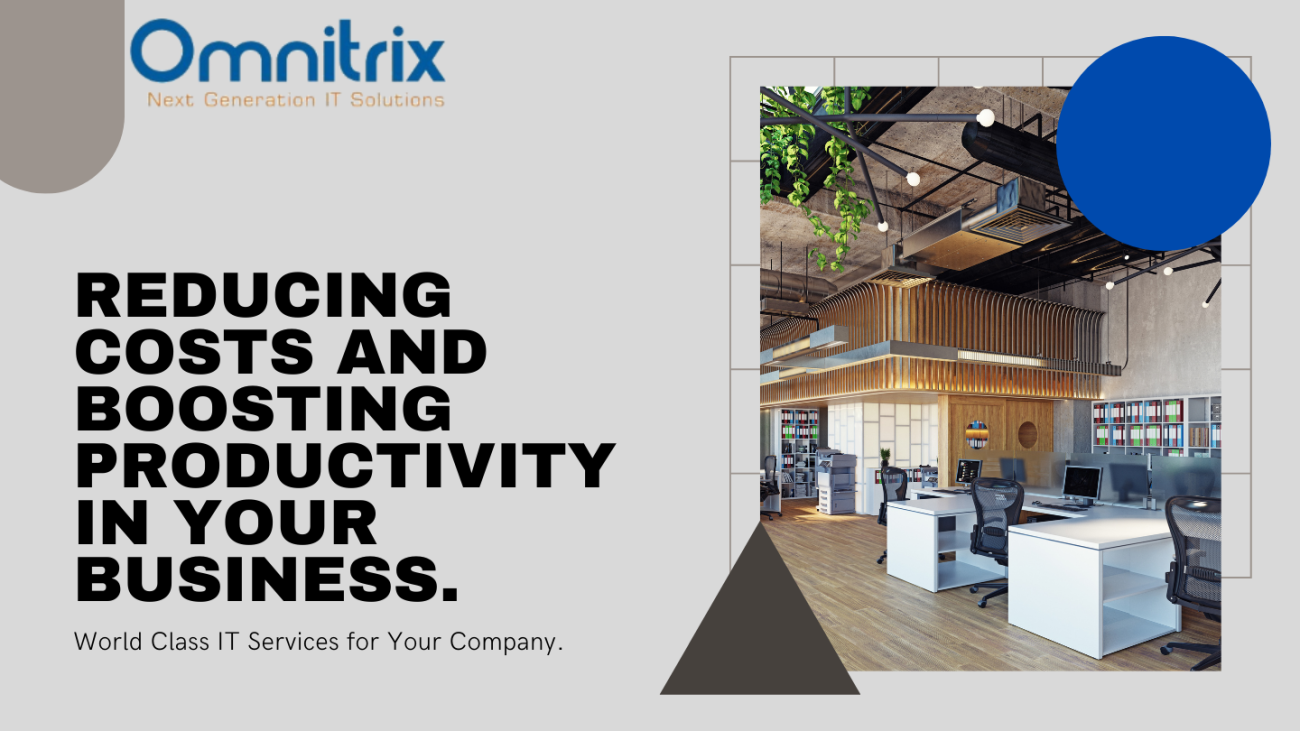 Reduce Costs and Boost Productivity With World Class IT Services